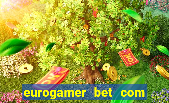 eurogamer bet com paga mesmo